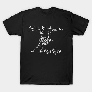 Stickthulu T-Shirt